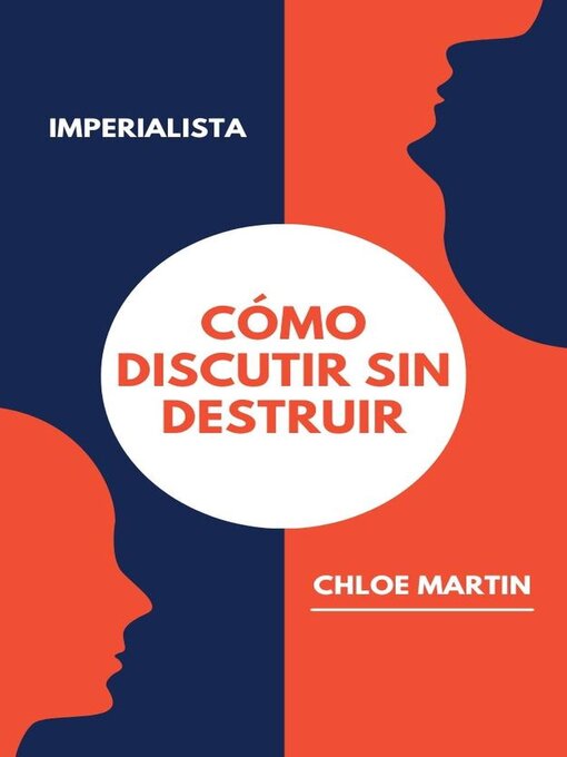 Title details for Cómo Discutir sin Destruir by Chloe Martin - Available